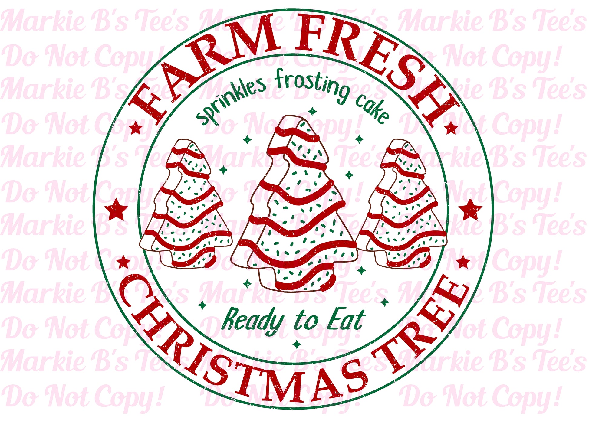 Farm Fresh Christmas Tree Cake Digital Files Markie B's Tees