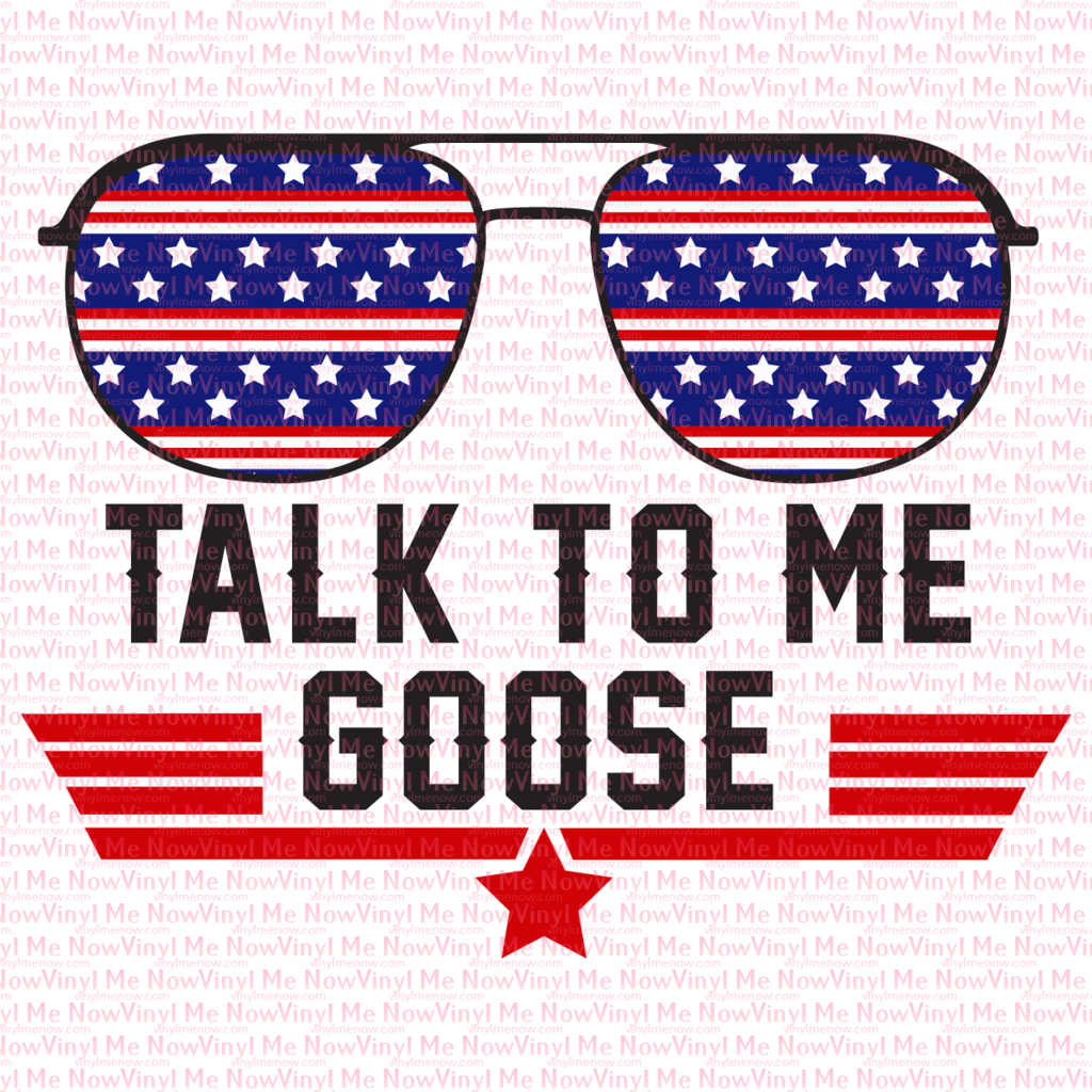 Talk To Me Goose- Ready to Press Sublimation Transfer Vinyl Me Now