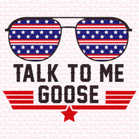 Talk To Me Goose- Ready to Press Sublimation Transfer 3