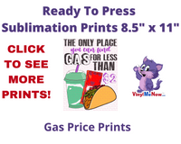 Gas Prices - Ready to Press Sublimation Transfer Vinyl Me Now