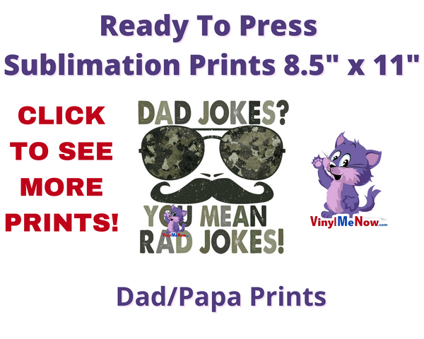 Dad -Ready to Press Sublimation Transfer Vinyl Me Now