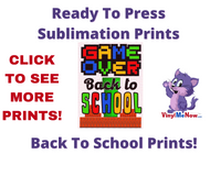 Back To School -Ready to Press Sublimation Transfers